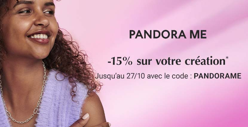 Offre Pandora ME : -15% sur votre création avec le code PANDORAME